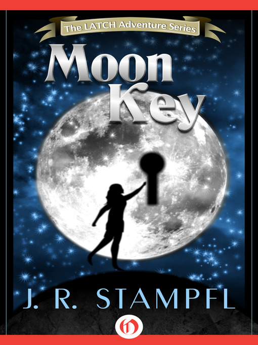 Title details for Moon Key by J. R Stampfl - Available